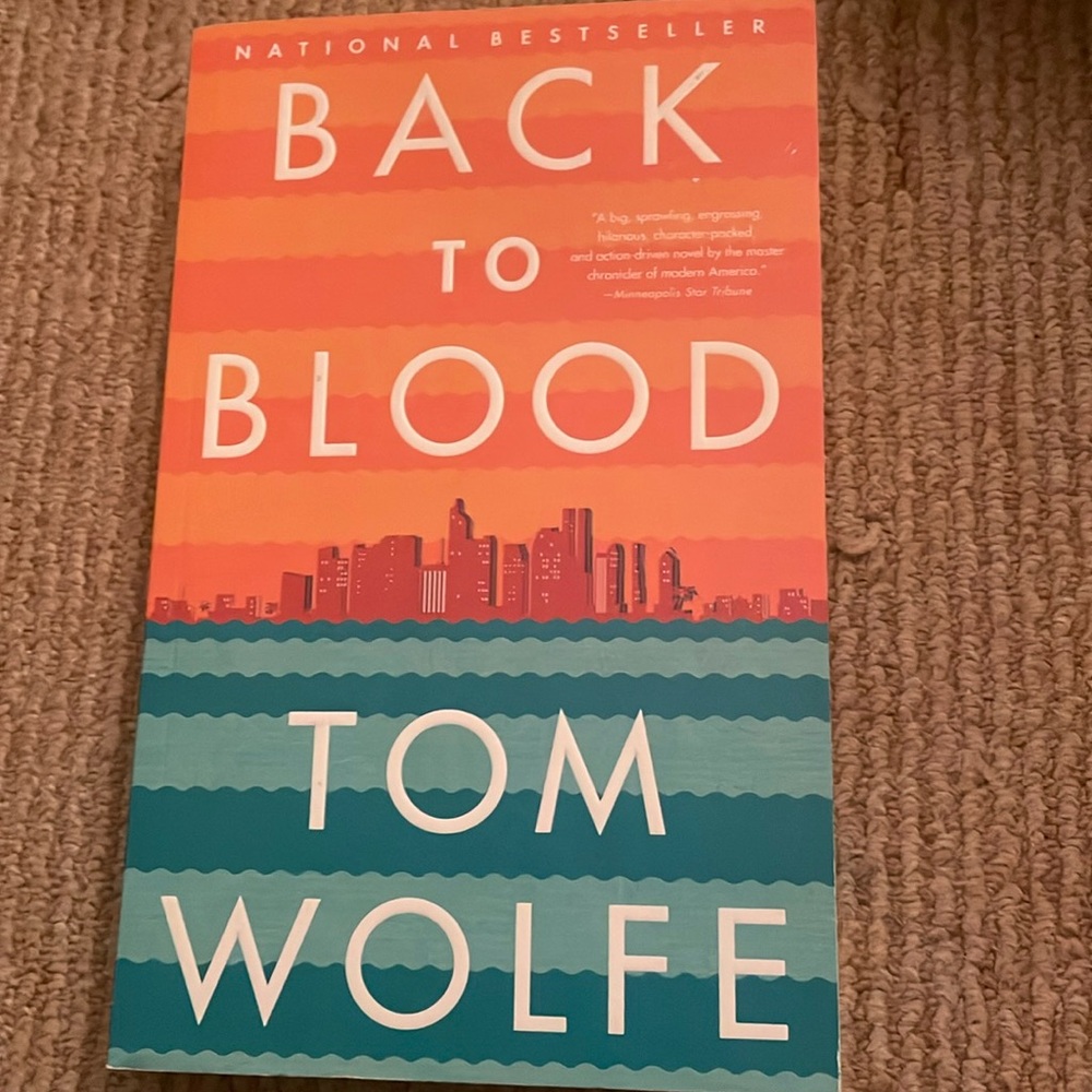 Back to Blood by Tol Wolfe